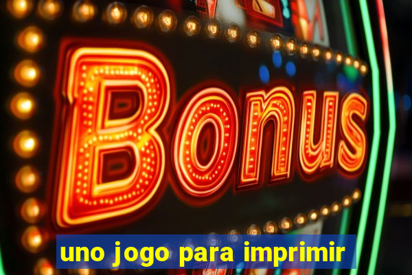 uno jogo para imprimir